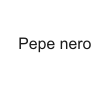 Pepe nero